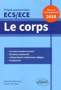 Le corps - Épreuve de culture générale - Prépas commerciales ECS / ECE 2018