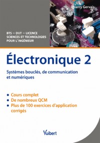 Électronique 2 - Systèmes bouclés, de communication et numériques