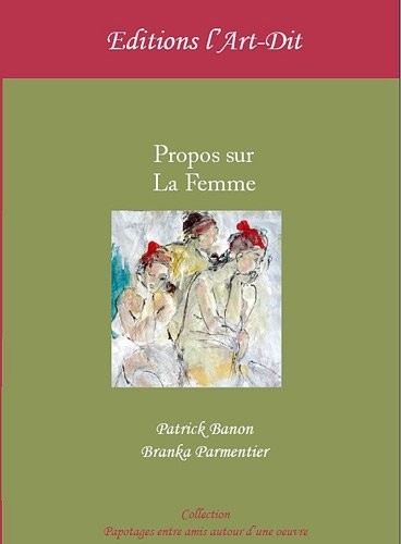 Propos sur la femme : Il était une fois les femmes...