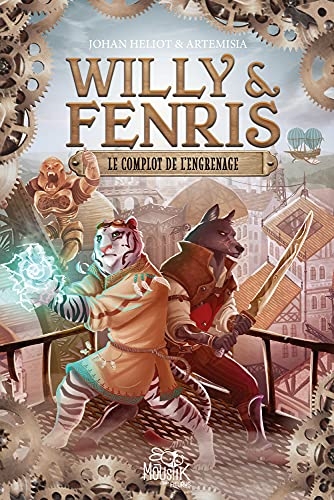 Willy et Fenris - Tome 1 - Le complot de l'engrenage, tome 1