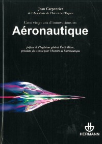 Cent vingt ans d'innovations en aéronautique