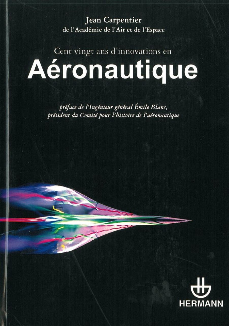 Cent vingt ans d'innovations en aéronautique