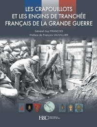 Les crapouillots et les engins de tranchée français de la Grande Guerre