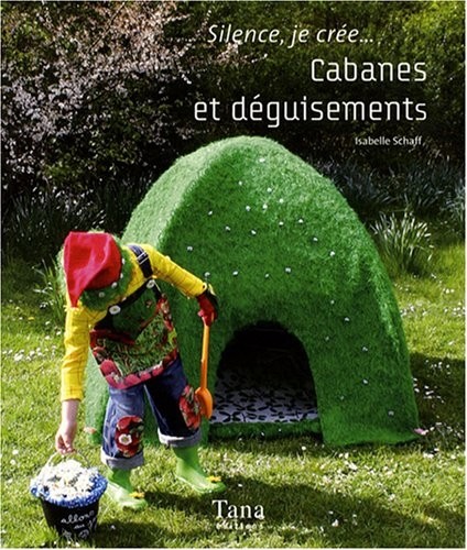SILENCE CREE CABANES DEGUISEME