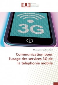 Communication pour l'usage des services 3G de la téléphonie mobile