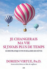 Je changerais ma vie si j'avais plus de temps