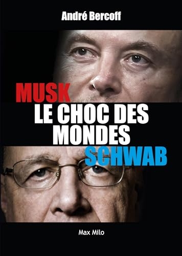 Elon Musk contre Klaus Schwab: Le choc des mondes