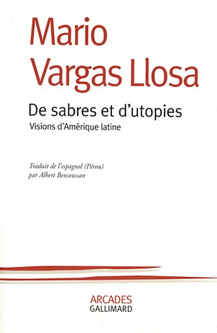 De sabres et d'utopies: Visions d'Amérique latine