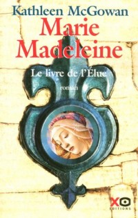MARIE MADELEINE LIV DE L ELUE