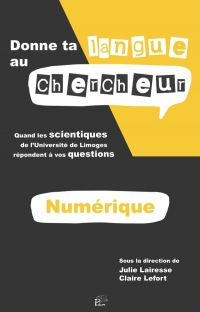 Donne ta langue au chercheur numérique