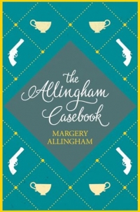 The Allingham Casebook