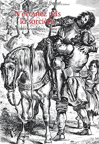 N'écoutez pas la sorcière. Tome II