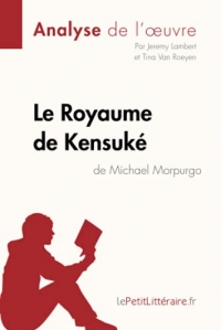 Le Royaume de Kensuké de Michael Morpurgo (Analyse de l'oeuvre): Analyse complète et résumé détaillé de l'oeuvre