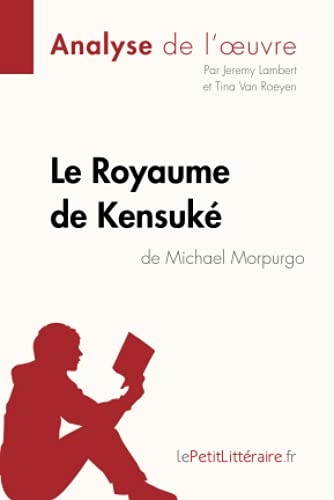 Le Royaume de Kensuké de Michael Morpurgo (Analyse de l'oeuvre): Analyse complète et résumé détaillé de l'oeuvre