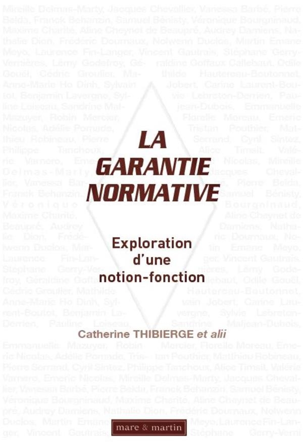 La Garantie Normative - Exploration d'une Notion-Fonction