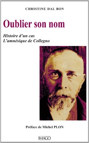 Oublier son nom. Histoire d'un cas : l'Amnésique de Collegno