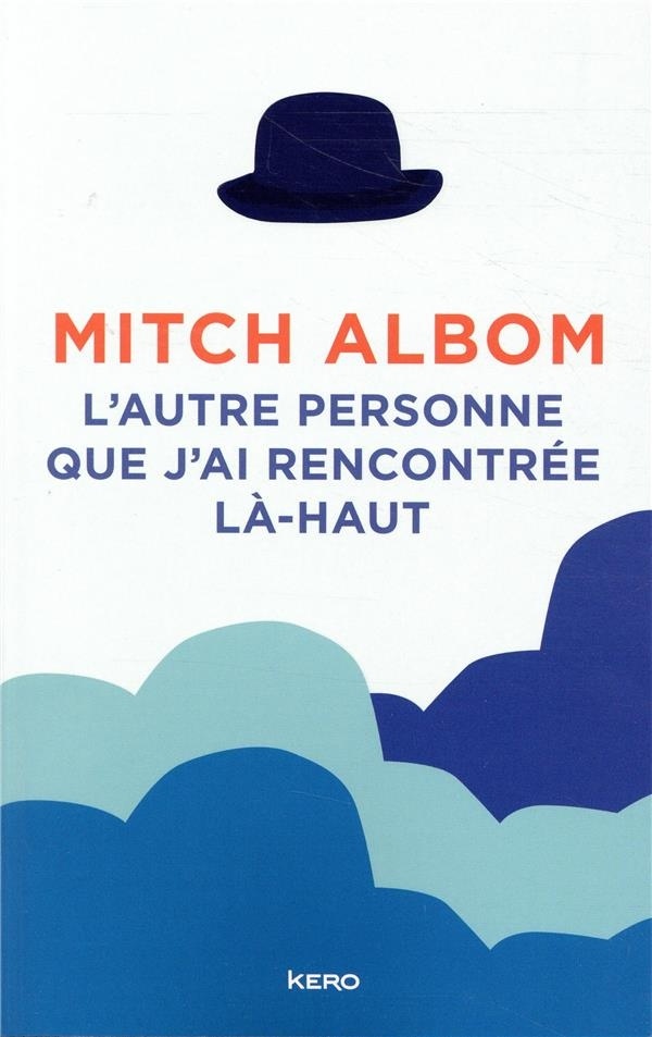 L'autre personne que j'ai rencontrée là-haut