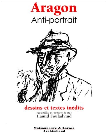 Aragon : Anti-portrait