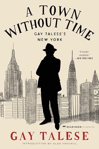 A Town Without Time: Gay Talese's New York [9780063434356]