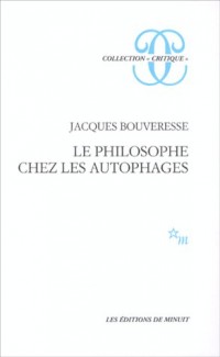 Le Philosophe chez les autophages