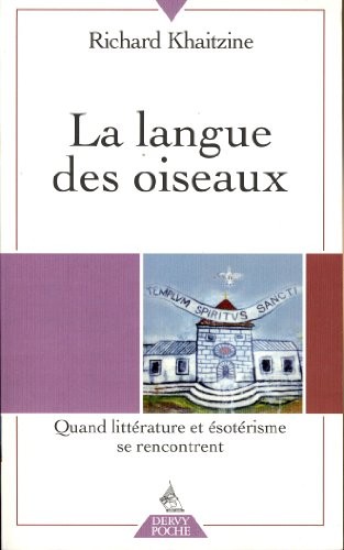 La langue des oiseaux : Quand littérature et ésotérisme se rencontrent
