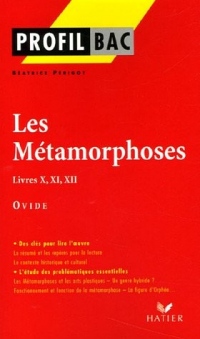 Les Métamorphoses : Livres X,XI,XII Ovide