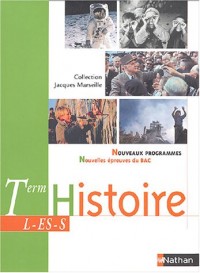 Histoire, terminales L-ES-S : Nouveaux Programmes - Nouvelles Épreuves du bac