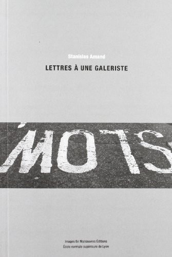 Lettres à une galeriste