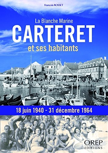 Carteret et ses habitants, la Blanche Marine