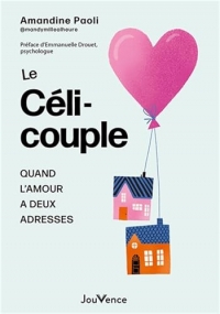 Le Céli-couple: Quand l'amour a deux adresses