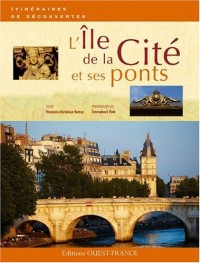 L'Ile de la Cité et ses ponts
