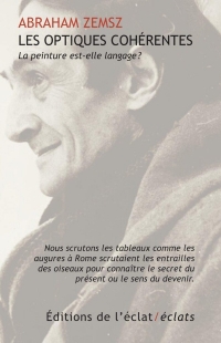 Les optiques cohérentes - La peinture est-elle langage?