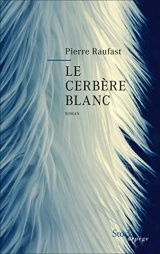 Le Cerbère Blanc