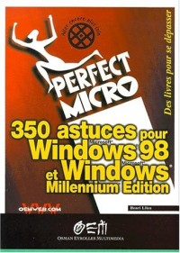 350 astuces pour Windows 98 & Windows Millennium edition