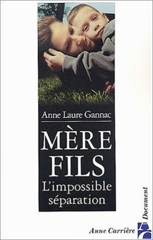 Mère-fils : L'Impossible Séparation