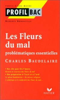 Les Fleurs du mal : Problématiques essentielles