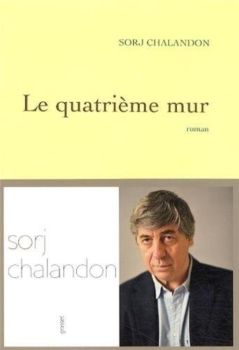 Le quatrième mur: Roman