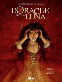 L'Oracle della luna - Tome 01: Le Maître des Abruzzes