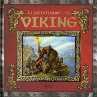 Le parfait manuel du viking : La manuel d'Ari le Lettré