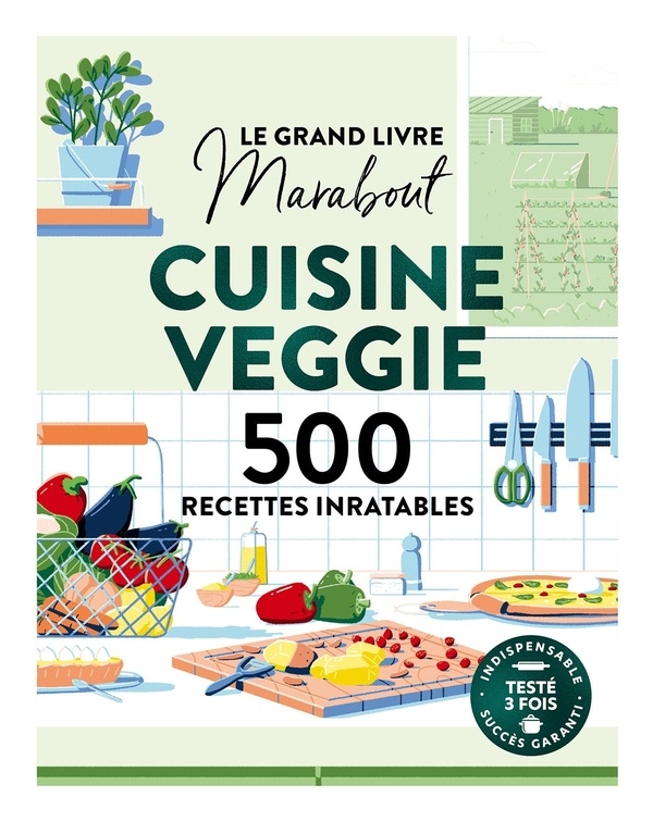 Le Grand livre Marabout de la Cuisine veggie