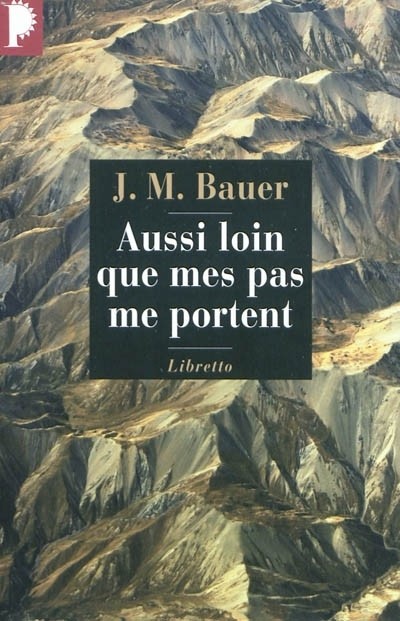Aussi loin que mes pas me portent : Un fugitif en Asie soviétique 1945-1952