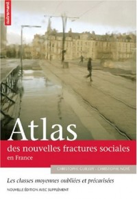 Atlas des nouvelles fractures sociales en France ; Les classes moyennes face à la mondialisation : la tentation du repli