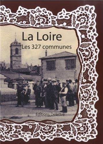 La Loire, les 327 communes