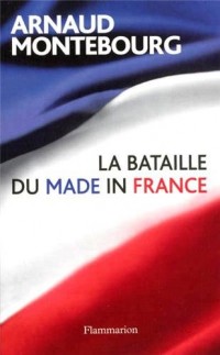 La bataille du made in France