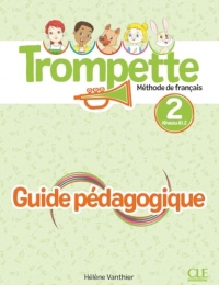 Trompette 2 - Niveau A1.2 - Guide pédagogique