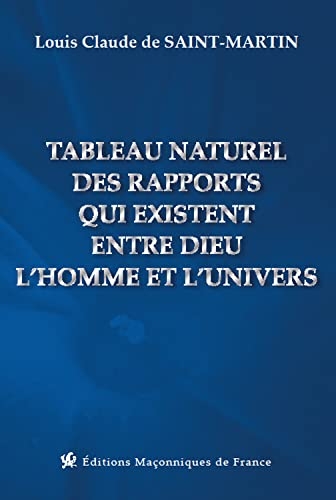 Tableau naturel des rapports qui existent entre Dieu l'homme et l'univers