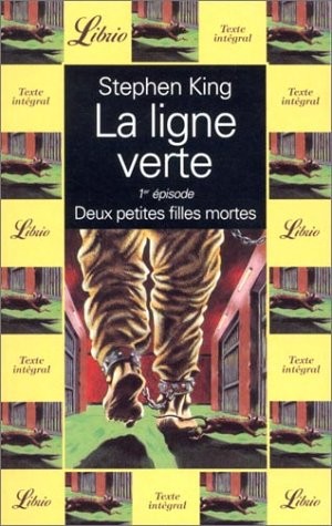 La ligne verte, Tome 1 : Deux petites filles mortes
