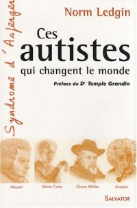 Les autistes qui changent le monde