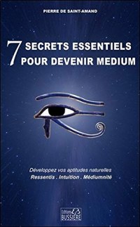 7 secrets essentiels pour devenir medium