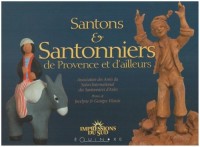 Santons et Santonniers de Provence et d'Ailleurs